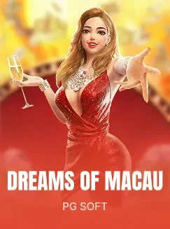 Dreams of Macau