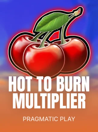 Hot To Burn Multiplier